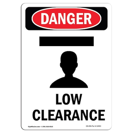 Safety Sign, OSHA Danger, 18" Height, Aluminum, Low Clearance, Portrait, A-1218-V-1443